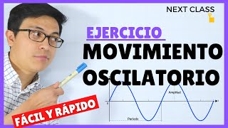 ⏰Ejercicio de MOVIMIENTO OSCILATORIO fácil y rápido [upl. by Rhett910]