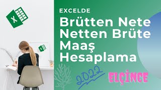 Excelde Brütten Nete  Netten Brüte Maaş Hesaplaması – 2022 – Detaylı Anlatım [upl. by Hacim335]