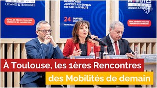 À Toulouse les 1ères Rencontres des mobilités de demain 🤝🏼 [upl. by Abebi]