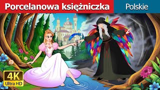 Porcelanowa księżniczka  The Porcelain Princess in Polish I bajki polskie I Polish Fairy Tales [upl. by Gilbert524]