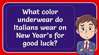 What color underwear do Italians wear on New Year’s for good luck [upl. by Yorel]