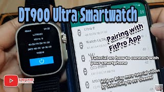 DT900 Ultra Smartwatch  Pairing with FitPro App [upl. by Werdnael]