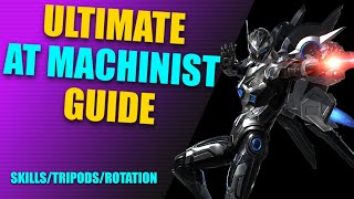 Ultimate AT Machinist Guide  Skills Tripods Gems Rotation and more [upl. by Nonaihr]