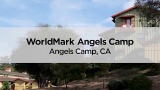 Angels Camp WorldMark timeshare resort [upl. by Rehpatsirhc]