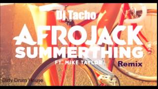 Afrojack  SummerThing Ft Mike Taylor Ramlode Remix [upl. by Tsenre]