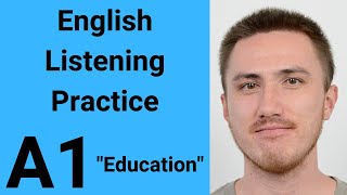 A1 English Listening Practice  Education [upl. by Gunn]