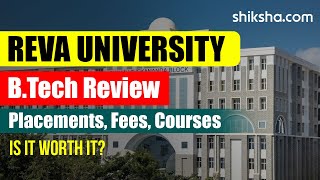 Reva University BTech Review  Fees Admission Placements Cutoff [upl. by Gasperoni]