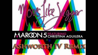 Maroon 5 Ft Christina Aguilera  Moves Like Jagger Ashworth IV Remix [upl. by Oht]