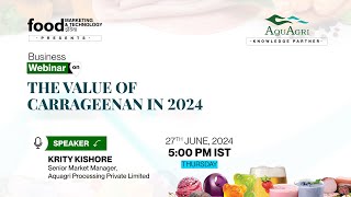 Webinar on The Value of Carrageenan in 2024 [upl. by Iluj]