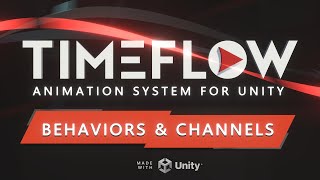 Tutorial 15  Behaviors amp Channels Timeflow Animation System for Unity [upl. by Sarah943]