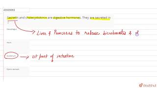 Secretin and cholecystokinin are digestive hormones They are secreted in [upl. by Ahsinnod756]