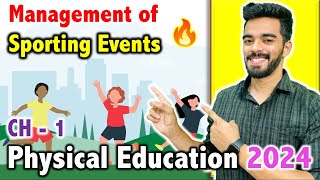 Physical Education  CH  1  Management of Sporting Events  CBSE Class 12th 2024🔥  FREE Notes [upl. by Drahsir845]