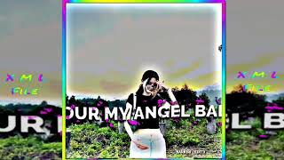 ANGEL BABY ENGLISH SONG  PRESET XML FILE 👇📩🔰  xml newpost angelbaby alightmotion [upl. by Orazio424]