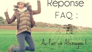 ☛ Réponse FAQ  Ma Vie de Jeune Fille AuPair en Allemagne [upl. by Tremann802]