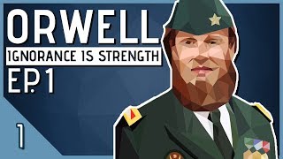 Lets Play Orwell Ignorance is Strength Episode 1 Part 1  Truth amp Lies Orwell Season 2 Gameplay [upl. by Rein]