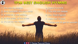 TPM Best English Songs  TPM Songs  TPM English Songs  The Pentecostal Mission  CPM [upl. by Ettedranreb187]