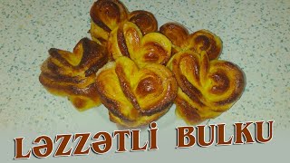 ❤FORMALI BULKU YUPYUMUŞAQ LƏZZƏTLİ BULKU RESEPTİKALPLİ POĞAÇA YAPIMI БУЛКА СЕРДЕЧКО BULKU [upl. by Eyeleen625]