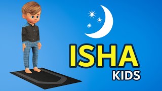 How to Pray Isha for Kids [upl. by Dekeles]