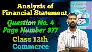 Q No 4  Analysis of Financial Statement  Class 12 Commerce account [upl. by Eibbob319]