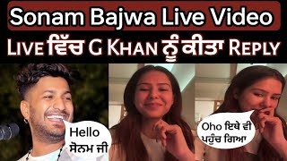 Sonam Bajwa Live VideoLive ਵਿੱਚ ਆਇਆ G Khan [upl. by Attenev]