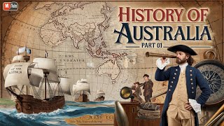 The Detailed History of Australia  Part 01 PastWorld Explorer [upl. by Giah503]