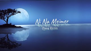 Ni Na Meimer Cover  Chang Version  BlackDiary [upl. by Hecht177]