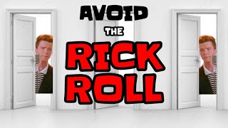 Avoid The Rick Roll Interactive Video [upl. by Childers]