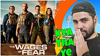 The Wages Of Fear  The Wages Of Fear Movie Review 2024  Pahadi Reviewer [upl. by Lotsirhc]