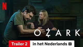 Ozark Seizoen 4 Trailer 2 ondertiteld  Trailer in het Nederlands  Netflix [upl. by Lindeberg]