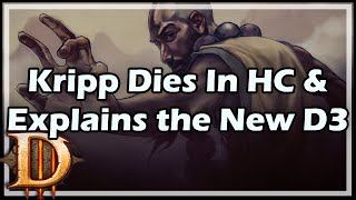 Diablo 3 Kripp Dies In HC amp Explains the New D3 [upl. by Cyrill]