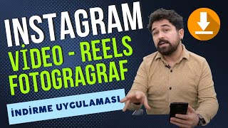 Instagram Fotoğraf Video Reels İndirme Uygulaması  Instdown Mobil Kullanım [upl. by Newfeld]