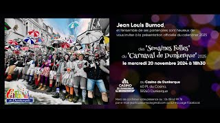 Présentation du calendrier Les semaines folles 2025 du carnaval de Dunkerque [upl. by Aizti298]