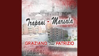 Trapani  Marsala feat Patrizio [upl. by Cyrie]