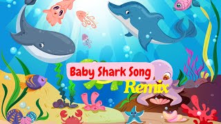 Baby Shark  Remix  Nursery Song  Kids Rhymes [upl. by Alexia284]