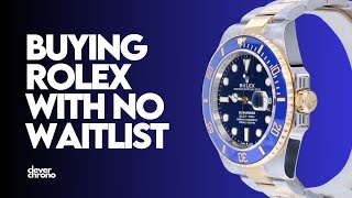 How to Buy a Rolex at Retail with No Waitlist [upl. by Lankton]