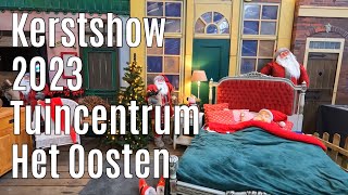 Kerstshow 2023 Tuincentrum Het Oosten ⭐⭐⭐⭐⭐ part 3 [upl. by Tteve]