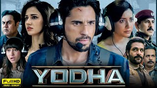 Yodha Full Movie  Sidharth Malhotra Raashii Khanna Disha Patani Sunny Hinduja  Facts amp Review [upl. by Einafit]