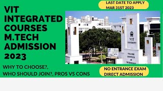 VIT MTech Integrated Admission 2023  5 years [upl. by Yuji]