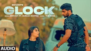 Glock Audio Shivjot Gurlej Akhtar  The Boss  New Punjabi Songs 2022 [upl. by Hake]