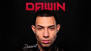 Dawin  Dessert Audio [upl. by Eirek221]