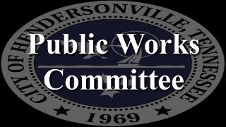 Hendersonville Special Called Public Works Committee 3122024 [upl. by Bond41]