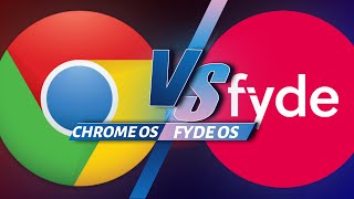 Chrome OS vs FydeOS  The Final Comparison  Which is Best for You [upl. by Naziaf]