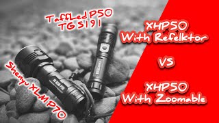 Shenyu XLM P70 Vs TaffLed P50 TG S191  XHP50 Reflektor Vs XHP50 Zoomable [upl. by Eilrac]