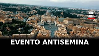 Ambasciata israeliana sullevento antisemita in Vaticano [upl. by Noived]