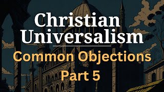 Christian Universalism Historical or Heretical [upl. by Shirk925]