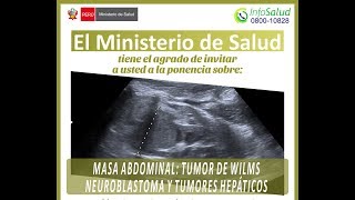 MASA ABDOMINAL TUMOR DE WILMS NEUROBLASTOMA Y TUMORES HEPÁTICOS [upl. by Acinoed]