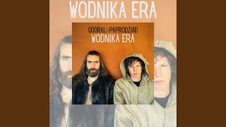 Wodnika Era [upl. by Nonahs]