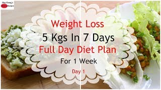 How To Lose Weight Fast 5kgs In 7 Days  Full Day Diet Plan For Weight Loss  Lose Weight FastDay 1 [upl. by Phil]