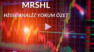 MRSHL HİSSE ANALİZ YORUM ÖZET mrshl marşal marshall [upl. by Charteris444]