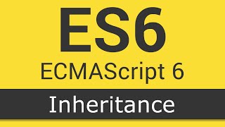 ECMAScript 6  ES6 New Features  Tutorial 6  Inheritance [upl. by Nesnaj131]